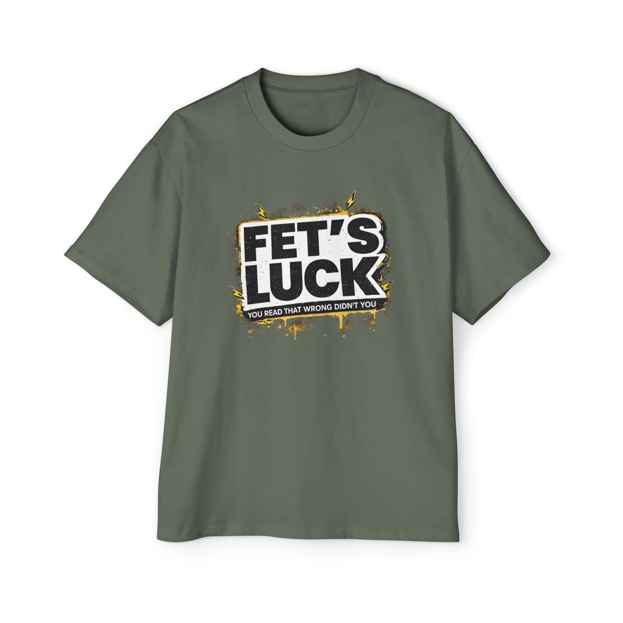 FET'S LUCK graphic tee | T-Shirt, humorous slogan distressed design | RemainStudio