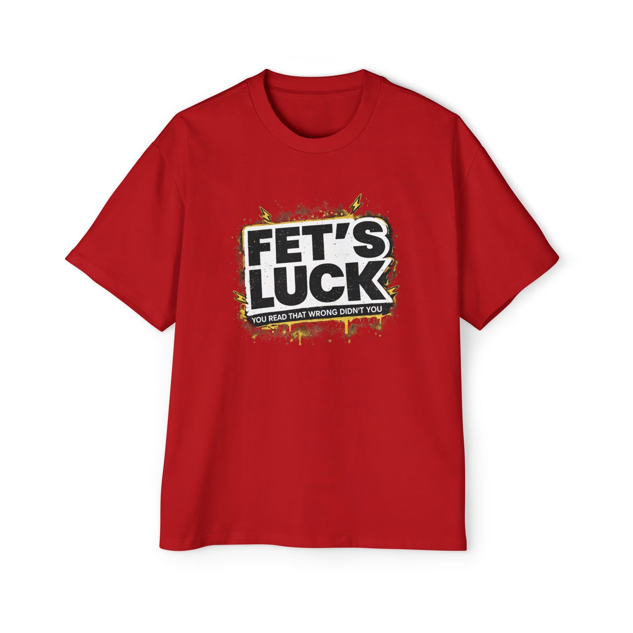 FET'S LUCK graphic tee | T-Shirt, humorous slogan distressed design | RemainStudio