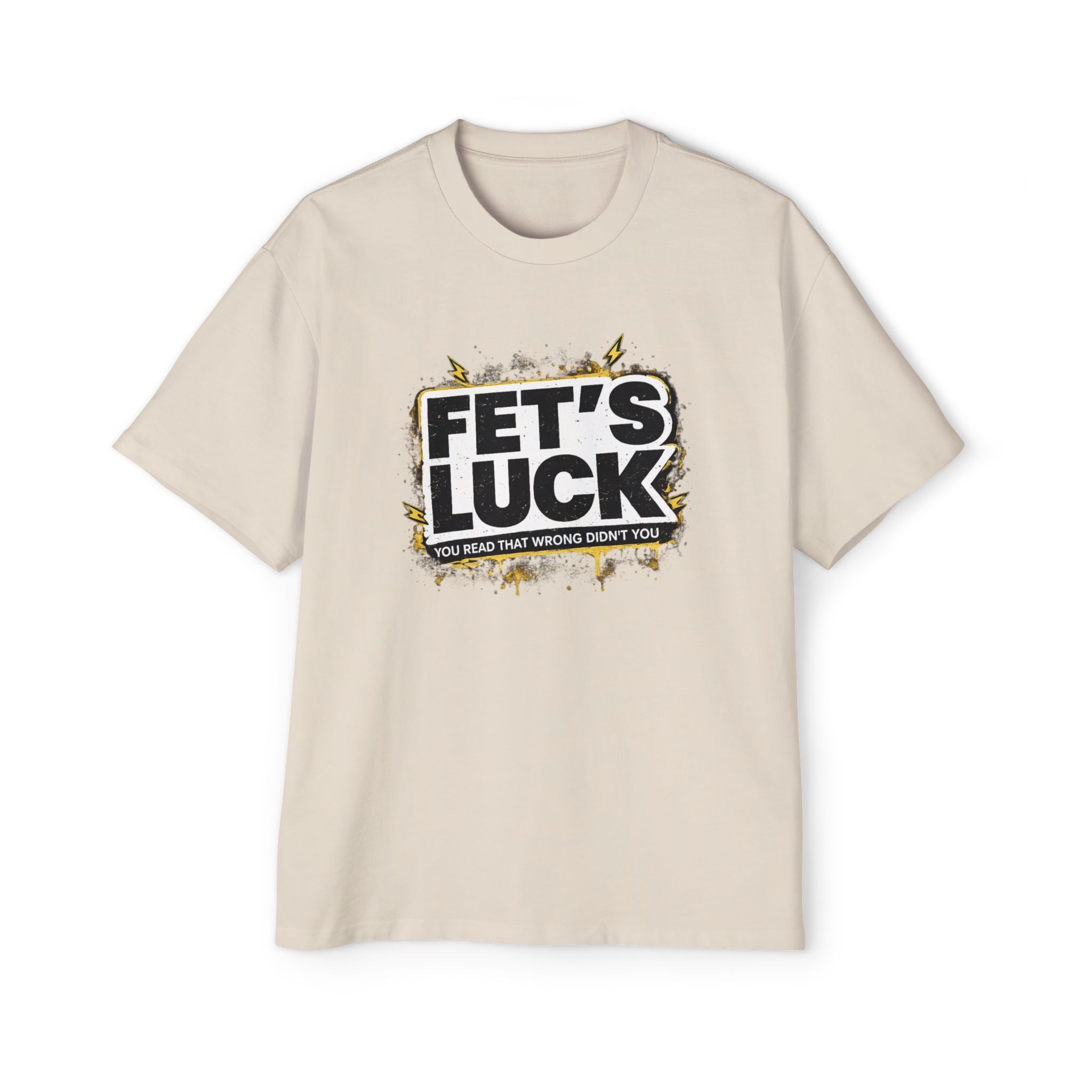 FET'S LUCK graphic tee | T-Shirt, humorous slogan distressed design | RemainStudio